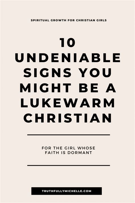 Signs Of A Lukewarm Christian What You Can Do Truthfully Michelle