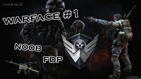 Warface Gameplay Do Canal Noobando Muuiittoo Youtube