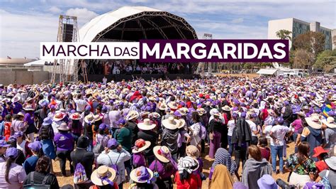 Marcha Das Margaridas Youtube