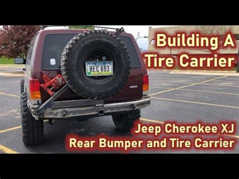 Building A JEEP XJ Rear Bumper Tire Carrier Jeep Xj Jeep Tire