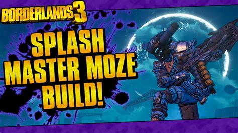 Moze Splash Master Build Borderlands Mentalmars