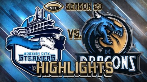 Sfl Highlights Season Week Bossier City D C Youtube