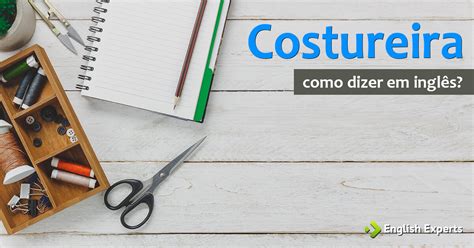 Costureira Ingles