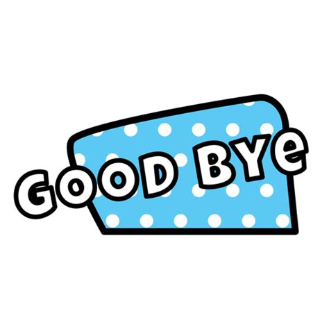 Good Bye Sticker Transparent Png And Svg Vector File