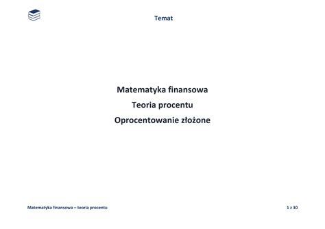 Wykład 3 dr Iskra Temat Matematyka finansowa teoria procentu 1 z