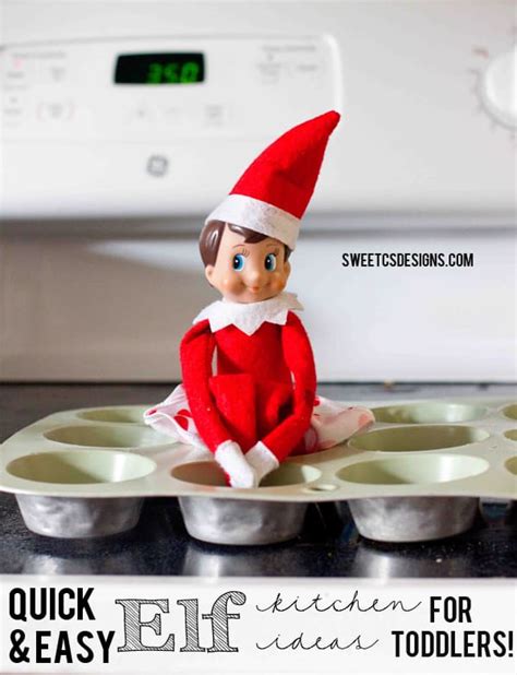 Quick and Easy Elf on a Shelf Kitchen Ideas - Sweet Cs Designs