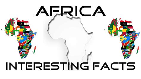 Interesting Facts About Africa