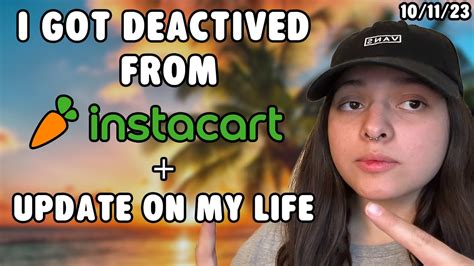 I Got Deactivated From Instacart Update On Life Youtube