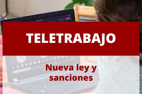 Cómo debería ser el teletrabajo según la nueva ley Liberal y Arjona