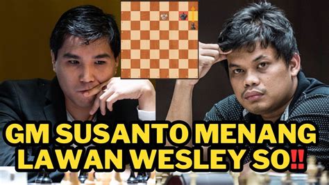 ENDGAME KELAS DUNIA SUSANTO MEGARANTO VS WESLEY SO Titled