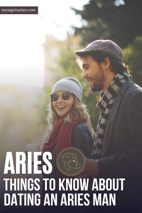 Things You Should Know About Dating An Aries Man My Sign Is Aries