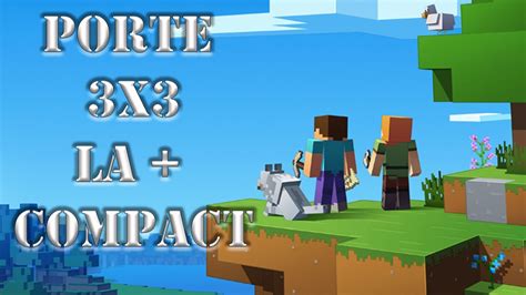 Tuto Minecraft Porte 3x3 Compact Youtube