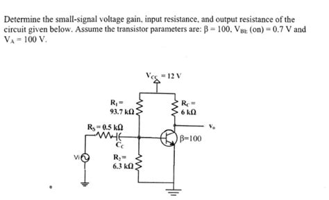 Solved Determine The Small Signal Voltage Gain Input