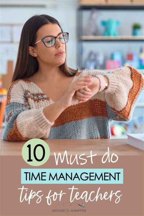 10 Must Do Time Management Tips For Teachers Around The Kampfire