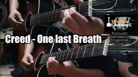 Creed One Last Breath Acoustic Guitar Cover Youtube