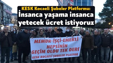 Kesk Kocaeli Ubeler Platformu Nsanca Ya Ama Insanca Yetecek Cret