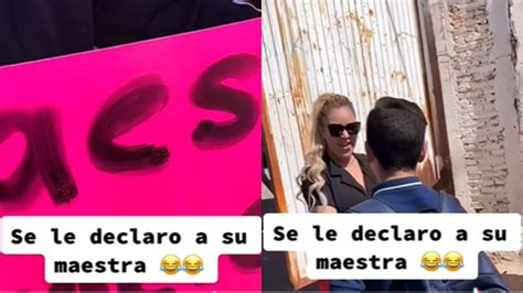 Alumno Le Pide A Su Maestra Que Sea Su Novia Y Respuesta Se Vuelve