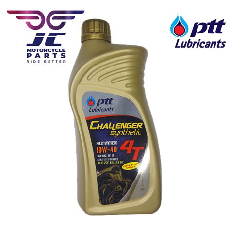 PTT CHALLENGER SYNTHETIC 4T 1L FULLY SYNTHETIC ENGINE OIL 10W 40 JASO