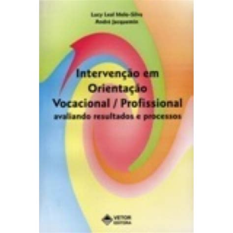 Intervencao Em Orientacao Vocacional Profissional