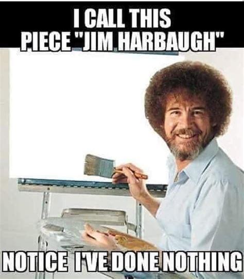 A Bob Ross meme that include Harbaugh... What could be better? : r/OhioStateFootball