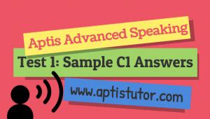 Aptis Advanced Speaking 1 Respuestas Modelo C1 Aptis Tutor