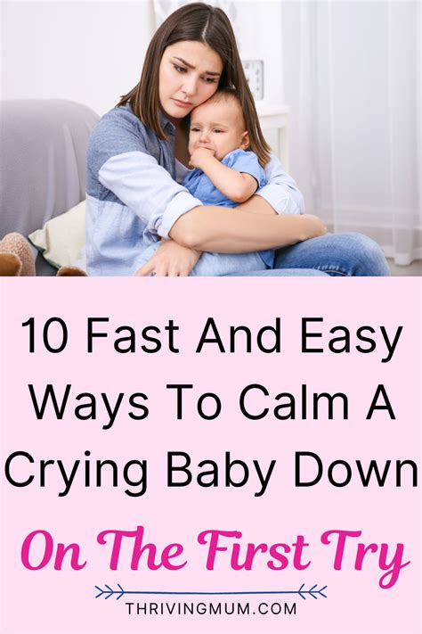 10 Simple Tips On How To Calm A Crying Baby Down Thriving Mum