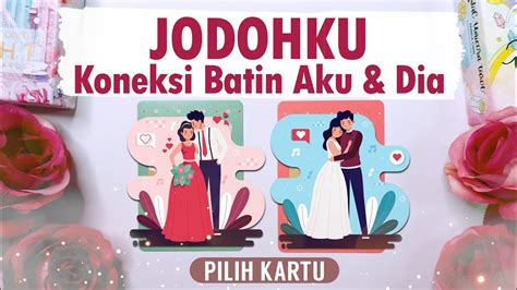 Pilih Kartu Jodohku Koneksi Batin Kamu Dia Ciri Jodoh Tarot