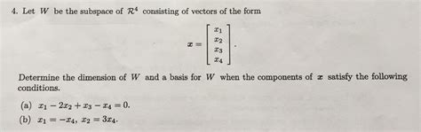 Solved 4 Let W Be The Subspace Of R4 Consisting Of Vectors