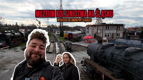 Oko W Oko Z Parowozem Wycieczka Do Muzeum W Jaworzynie Youtube