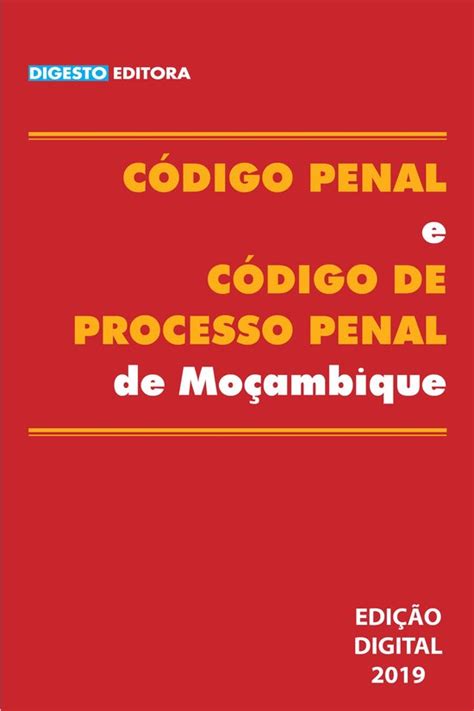 Código Penal e Código de Processo penal de Moçambique ebook Luis