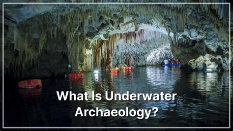 What Is Underwater Archaeology? 7 Surprising Facts To Reveal