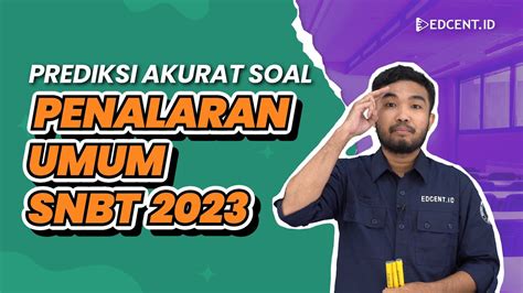 Bahas Soal Penalaran Umum Snbt 2023 Tes Skolastik Tps Utbk Tips Mudah Cepat Paham Part 6