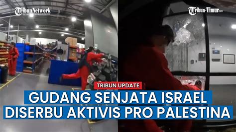 Aktivis Pro Palestina Terobos Pabrik Senjata Israel Di Inggris