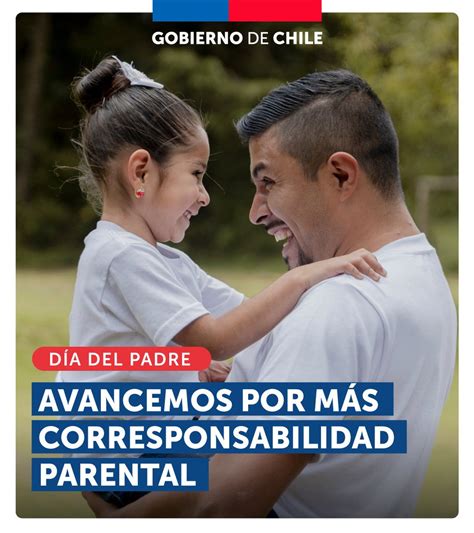 Gobierno De Chile On Twitter Este Diadelpadre Saludamos A Quienes