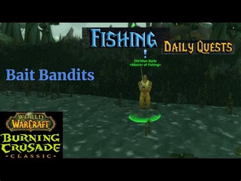 Bait Bandits WoW Quest TBC Classic YouTube