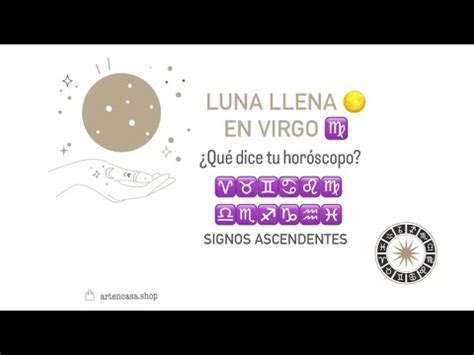 Hor Scopo Luna Llena En Virgo Qu Te Traer Esta Seg N Tu Ac