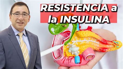 Aprende A Controlar La Resistencia A La Insulina Dr Jos Alvarado