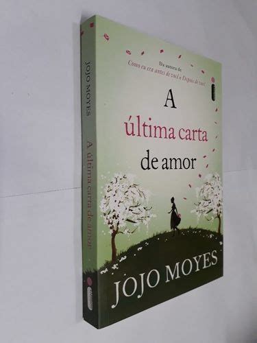 Livro A Ltima Carta De Amor Jojo Moyes Mercado Livre