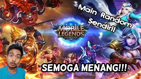 Main Mobile Legends Random OTW Epic Wqwqwqwwq YouTube