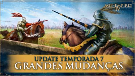 NOVA ATUALIZAÇÃO AGE OF EMPIRES 4 TEMPORADA 7 TODAS AS MUDANÇAS E