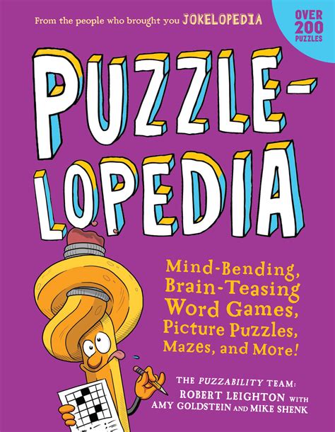 Puzzlelopedia: Mind Bending Brain Teasing Word Games Picture Puzzles ...