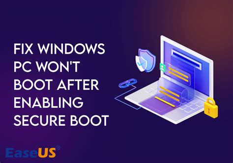 PC Won T Boot After Enabling Secure Boot Fixes And Causes