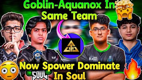 Goblin Aquanox Joining Same Team Blind Lineup Joining Team Soul