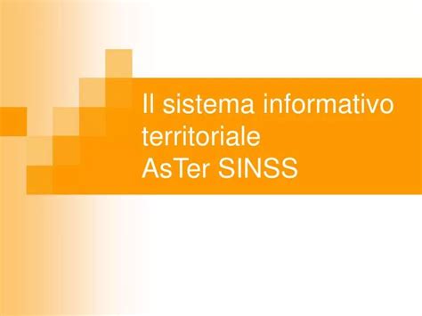 Ppt Il Sistema Informativo Territoriale Aster Sinss Powerpoint