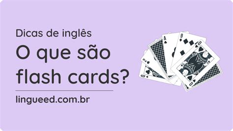 O que são flash cards e como utilizar Lingueed