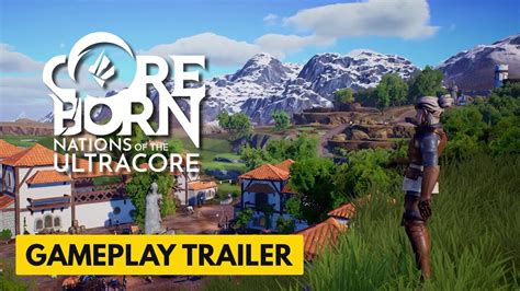 Coreborn Nations Of The Ultracore Official Early Access Trailer