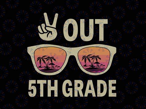 Peace Out 5th Grade Svg Last Day Of School Svg 5th Graduation Svg F