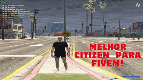 A MELHOR CITIZEN PARA FIVEM A MELHOR CITIZEN PARA PC FRACO ATUALIZADA