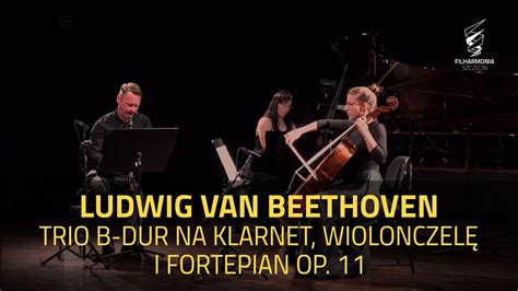 Ludwig van Beethoven Trio B dur na klarnet wiolonczelę i fortepian