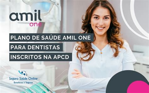 Plano de Saúde Amil One para Dentistas Inscritos na APCD Planos de